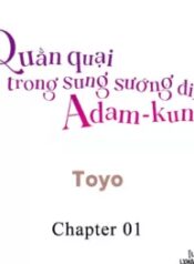 truyen-quan-quai-trong-sung-suong-di-adam-kun.jpg
